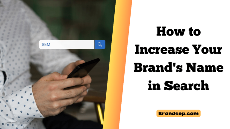 User How to Increase Your Brand's Name in Search